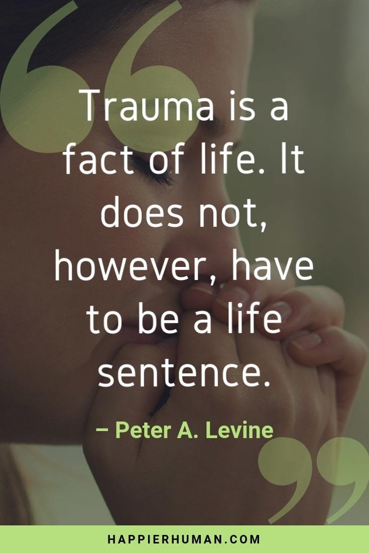 peter-levine-quote-trauma Peter Levine quote on post traumatic growth.